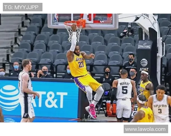 湖人对阵马刺精彩直播头条分析全场比赛亮点与球员表现揭秘